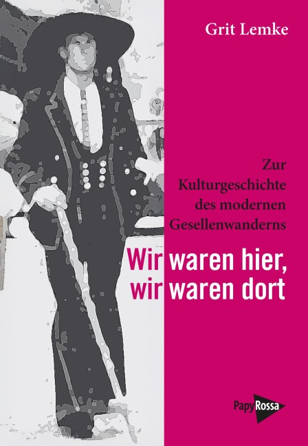Wir waren hier, wir waren dort - Grit Lemke