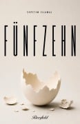 Cover-Bild zum Titel 'FÜNFZEHN' von 'Shpetim Islamaj'
