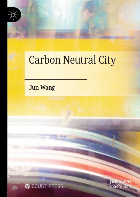 Carbon Neutral City - Jun Wang