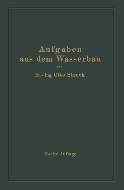 Aufgaben aus dem Wasserbau - Otto Streck