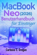 Cover-Bild zum Titel 'MacBook Neo (2026) Benutzerhandbuch für Anfänger' von 'Carbone Grogan'