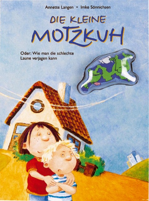 Die kleine Motzkuh - Annette Langen, Imke Sönnichsen