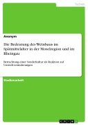 Cover-Bild zum Titel 'Die Bedeutung des Weinbaus im Spätmittelalter in der Moselregion und im Rheingau' von ''