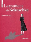 Cover-Bild zum Titel 'La Muneca de Kokoschka' von 'Afonso Cruz'