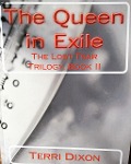 The Queen in Exile (The Lost Tsar Trilogy Book II) - Terri Dixon