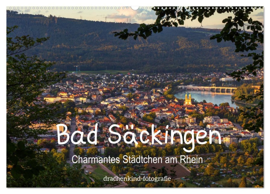 Bad Säckingen - Charmantes Städtchen am Rhein (Wandkalender 2026 DIN A2 quer), CALVENDO Monatskalender - Drachenkind-Fotografie Drachenkind-Fotografie