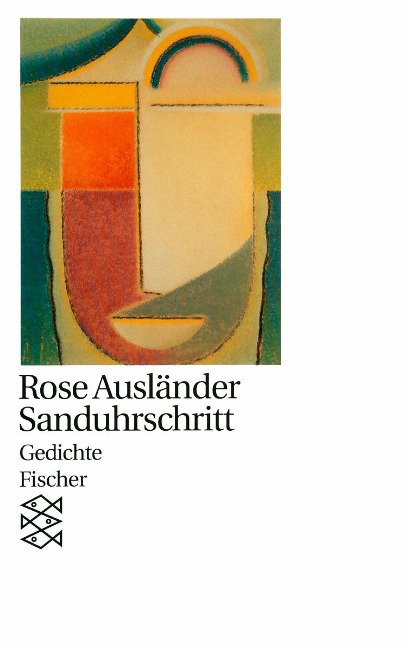 Sanduhrschritt - Rose Ausländer