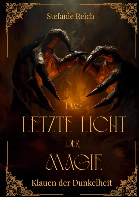 Das letzte Licht der Magie - Band 2 - Stefanie Reich