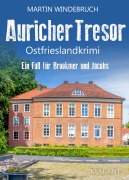 Cover-Bild zum Titel 'Auricher Tresor. Ostfrieslandkrimi' von 'Martin Windebruch'