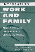 Cover-Bild zum Titel 'Integrating Work and Family' von 'Jeffrey H. Greenhaus, Saroj Parasuraman'