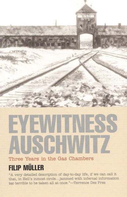 Eyewitness Auschwitz - Filip Müller