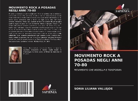 MOVIMENTO ROCK A POSADAS NEGLI ANNI 70-80 - Sonia Liliana Vallejos