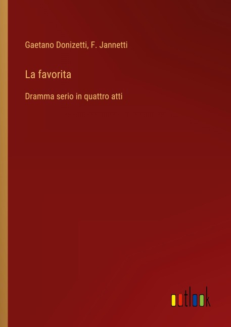 La favorita - Gaetano Donizetti, F. Jannetti