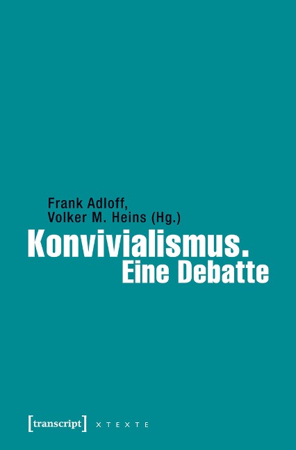 Konvivialismus. Eine Debatte - 