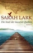 Cover-Bild zum Titel 'Die Insel der tausend Quellen' von 'Sarah Lark'