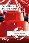 Cover-Bild zum Titel 'Der VfB hatte zwei Fritz Walter' von 'Filippo Cataldo'