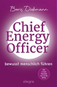 Cover-Bild zum Titel 'Chief Energy Officer' von 'Boris Diekmann'