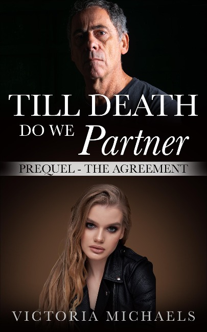 Till Death Do We Partner: Prequel - The Agreement - Victoria Michaels