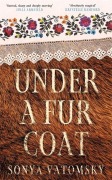 Cover-Bild zum Titel 'Under a Fur Coat' von 'Sonya Vatomsky'