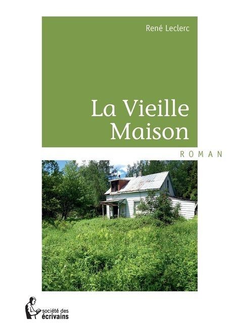 La Vieille Maison - René Leclerc