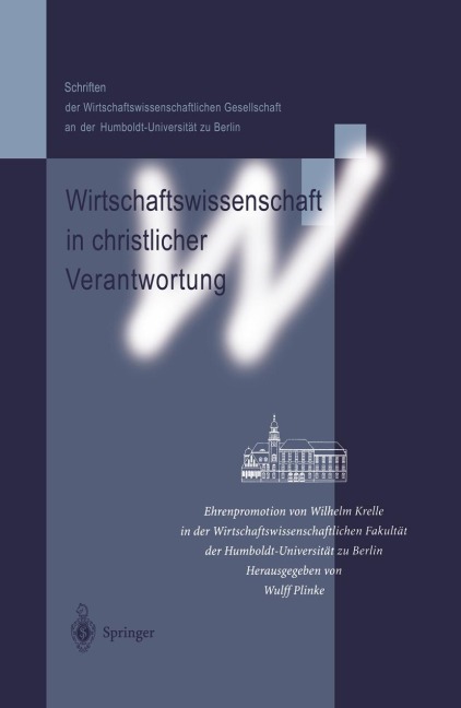 Wirtschaftswissenschaft in christlicher Verantwortung - 