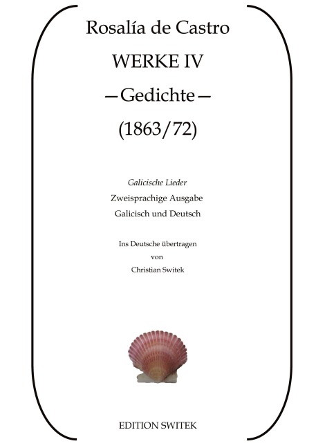 Galicische Lieder - Cantares Gallegos - Christian Switek, Rosalía De Castro