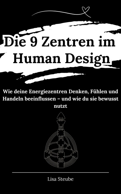 Die 9 Zentren im Human Design - Lisa Steube