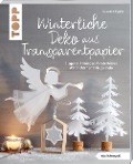 Winterliche Deko aus Transparentpapier - Susanne Pypke