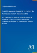 Cover-Bild zum Titel 'Durchführungsverordnung (EU) 2015/2447 der Kommission vom 24. November 2015' von 'Europäische Kommission'