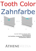 Cover-Bild zum Titel 'Zahnfarbräume von feuchten, trockeneren und trockenen menschlichen Zähnen' von 'André Hoffmann'