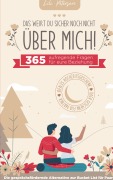 Cover-Bild zum Titel '"Das weißt du sicher noch nicht über mich!" 365 aufregende Fragen für eure Beziehung. Die gesprächsfördernde Alternative zur Bucket List für Paare. Id' von 'Lili Petersen'