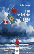 Cover-Bild zum Titel 'Eine zerfetzte Flagge' von 'Julia Jones'