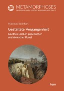 Cover-Bild zum Titel 'Gestaltete Vergangenheit' von 'Matthias Steinhart'