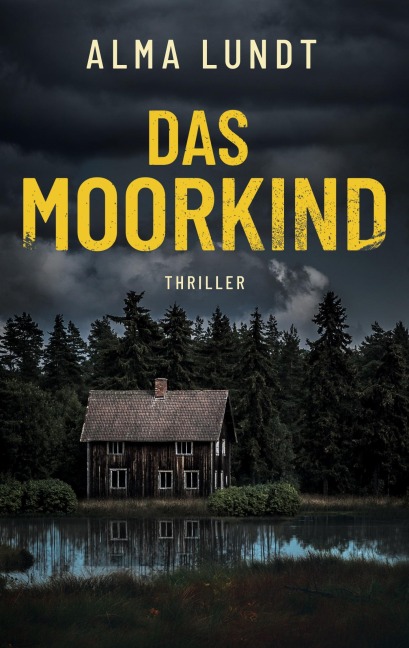 Das Moorkind - Alma Lundt