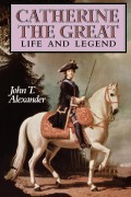 Cover-Bild zum Titel 'Catherine the Great' von 'John T. Alexander'