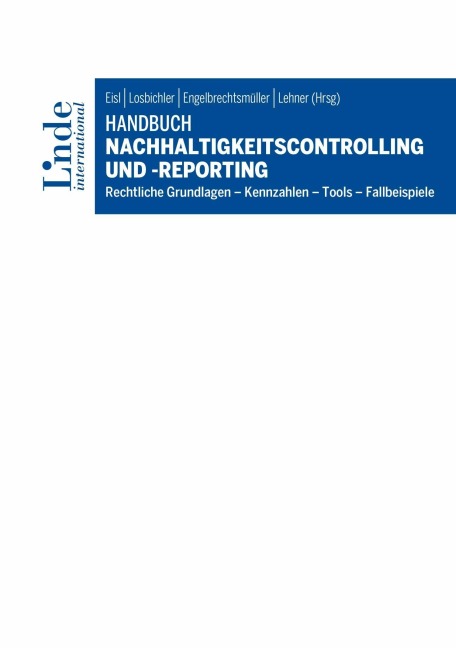 Handbuch Nachhaltigkeitscontrolling und -reporting - Christopher Anderlohr, Josef Baumüller, Georg Blazek, Julian Deininger, Fabian Egger