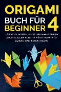 Cover-Bild zum Titel 'Origami Buch für Beginner 4 : Lerne wunderschöne Origami-Figuren zu erstellen Schritt für Schritt für Kinder und Erwachsene' von 'Yuto Kanazawa'