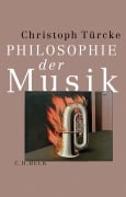 Cover-Bild zum Titel 'Philosophie der Musik' von 'Christoph Türcke'