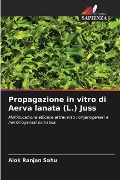 Propagazione in vitro di Aerva lanata (L.) Juss - Alok Ranjan Sahu