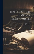 Cover-Bild zum Titel 'Jean François Melon, Économiste...' von 'J. Bouzinac'