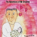 The Adventures of Mr. Grummy - Bree-Arne H Manley