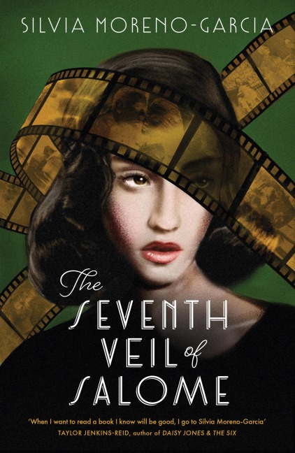 The Seventh Veil of Salome - Silvia Moreno-Garcia