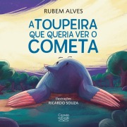 A toupeira que queria ver o cometa - Rubem Alves