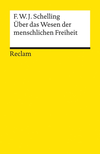 Über das Wesen der menschlichen Freiheit - Friedrich Wilhelm Joseph Schelling