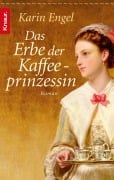 Cover-Bild zum Titel 'Das Erbe der Kaffeeprinzessin' von 'Karin Engel'