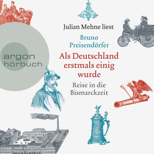 Als Deutschland erstmals einig wurde - Bruno Preisendörfer