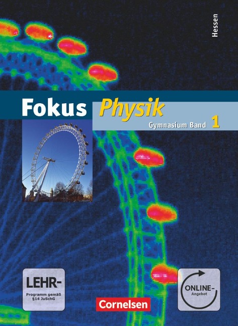 Fokus Physik 01. Schülerbuch mit DVD-ROM. Gymnasium Hessen - Udo Backhaus, Gerd Boysen, Stefan Burzin, Bernd Heepmann, Harri Heise