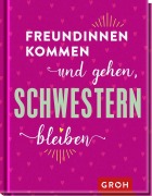Cover-Bild zum Titel 'Freundinnen kommen und gehen, Schwestern bleiben' von ''