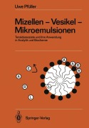 Cover-Bild zum Titel 'Mizellen - Vesikel - Mikroemulsionen' von 'Uwe Pfüller'
