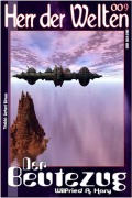 Cover-Bild zum Titel 'HERR DER WELTEN 009: Der Beutzug' von 'Wilfried A. Hary'